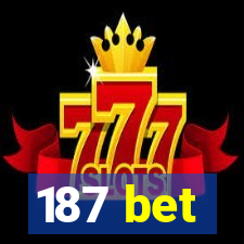 187 bet